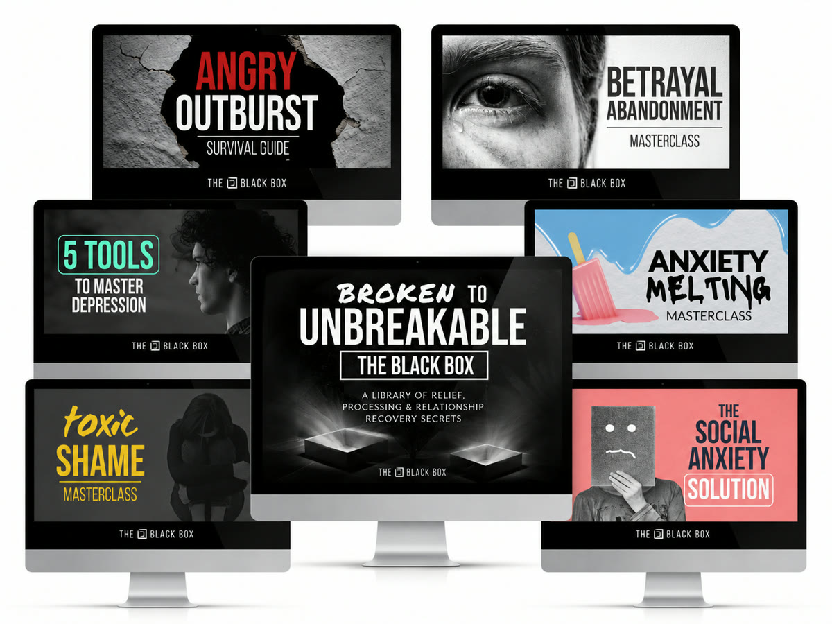 Masterclasses inside the Recovery Black Box: Angry Outburst, Betrayal and Abandonment, 5 Tools to Master Depression, Anxiety Melting, Toxic Shame, The Social Anxiety Solution