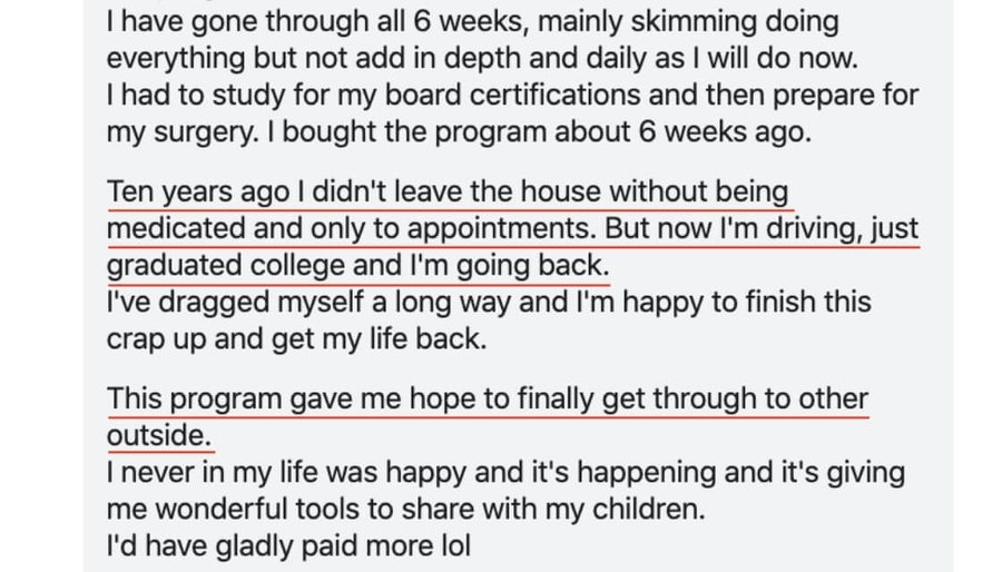 A member: Ten years ago I didn't leave the house without being medicated. Now I'm driving, just graduated college and I'm going back.